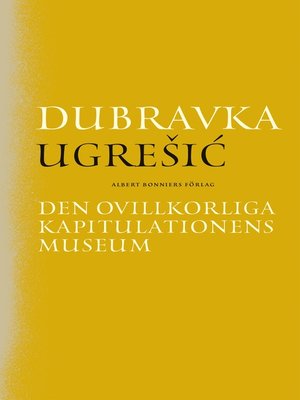 cover image of Den ovillkorliga kapitulationens museum